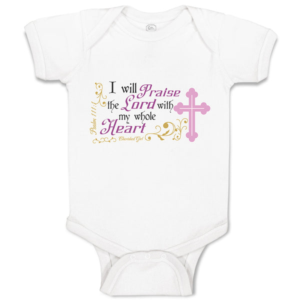 Baby Clothes I Will Praise The Lord with My Whole Heart Religious Cross Cotton