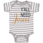 Baby Clothes Y'All Need Jesus Style A Christian Jesus God Baby Bodysuits Cotton