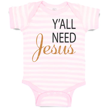 Baby Clothes Y'All Need Jesus Style A Christian Jesus God Baby Bodysuits Cotton