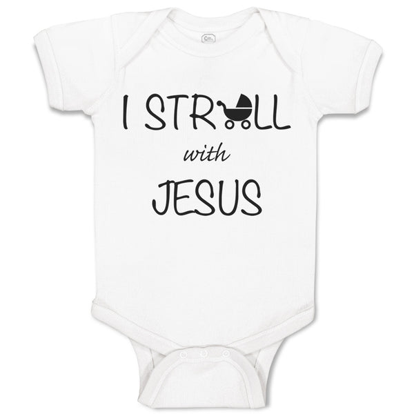 Baby Clothes I Stroll with Jesus Christian Jesus God Baby Bodysuits Cotton