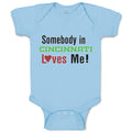 Baby Clothes Somebody in Cincinnati Loves Me! Baby Bodysuits Boy & Girl Cotton