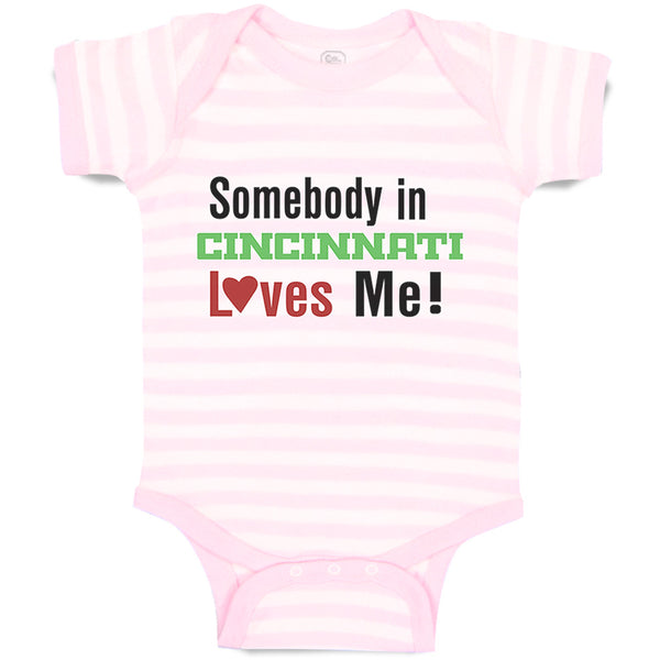 Baby Clothes Somebody in Cincinnati Loves Me! Baby Bodysuits Boy & Girl Cotton