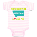 Baby Clothes Somebody in Montana Loves Me B Baby Bodysuits Boy & Girl Cotton