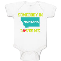 Baby Clothes Somebody in Montana Loves Me B Baby Bodysuits Boy & Girl Cotton