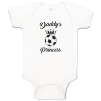 Baby Clothes Daddy S Soccer Princess Soccer Sports Soccer Baby Bodysuits Cotton