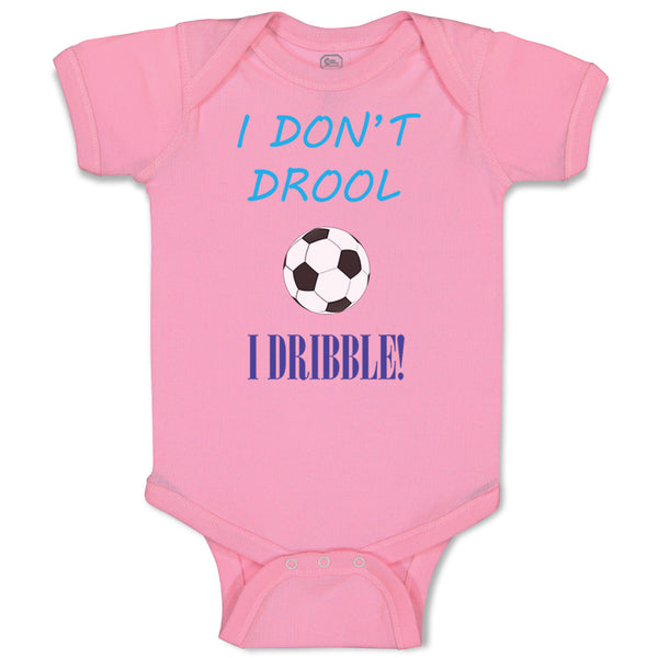 Baby Clothes I Don'T Drool I Dribble! Soccer Baby Bodysuits Boy & Girl Cotton