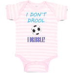 Baby Clothes I Don'T Drool I Dribble! Soccer Baby Bodysuits Boy & Girl Cotton