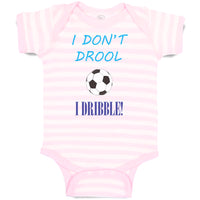 Baby Clothes I Don'T Drool I Dribble! Soccer Baby Bodysuits Boy & Girl Cotton