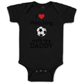 Baby Clothes I Love Watching Soccer with My Daddy Soccer Baby Bodysuits Cotton
