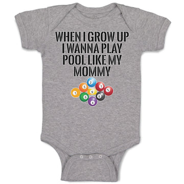 Baby Clothes When I Grow up I Wanna Play Pool like My Mommy Sport Tenpin Balls