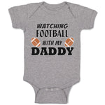 Baby Clothes Watching Football with My Daddy Sports Rugby Ball Baby Bodysuits