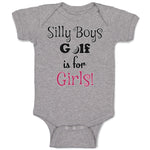 Baby Clothes Silly Boys Golf Is for Gilrs! Sport Golf Ball Baby Bodysuits Cotton