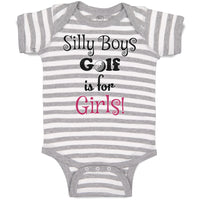 Baby Clothes Silly Boys Golf Is for Gilrs! Sport Golf Ball Baby Bodysuits Cotton