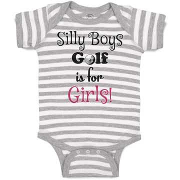 Baby Clothes Silly Boys Golf Is for Gilrs! Sport Golf Ball Baby Bodysuits Cotton