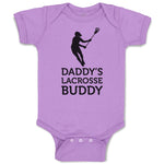 Baby Clothes Daddy's Lacrosse Buddy A Lacrosse Woman Player Baby Bodysuits