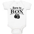 Baby Clothes Born to Box Boxing Boxer Baby Bodysuits Boy & Girl Cotton