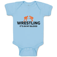 Baby Clothes Wrestling It's in My Blood Wrestling Baby Bodysuits Cotton