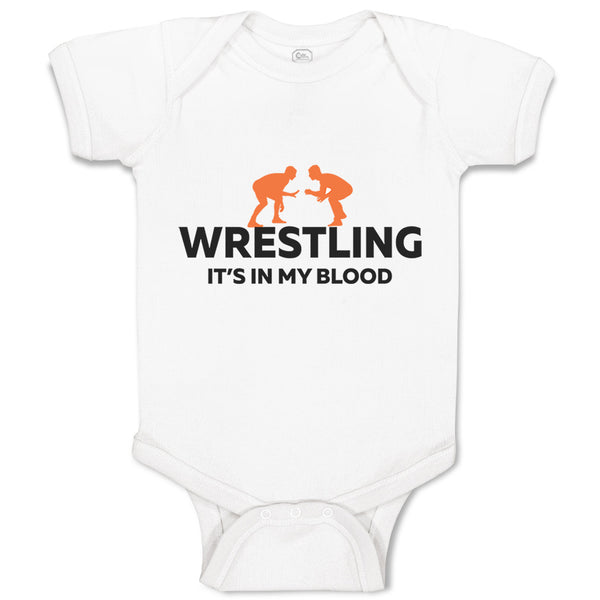 Baby Clothes Wrestling It's in My Blood Wrestling Baby Bodysuits Cotton