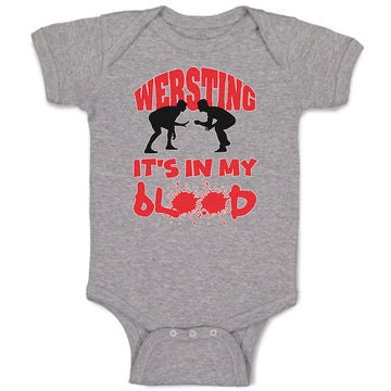 Baby Clothes Wrestling Is in My Blood Sport Wrestling Style C Baby Bodysuits
