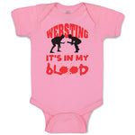 Baby Clothes Wrestling Is in My Blood Sport Wrestling Style C Baby Bodysuits