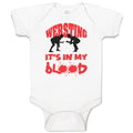 Baby Clothes Wrestling Is in My Blood Sport Wrestling Style C Baby Bodysuits