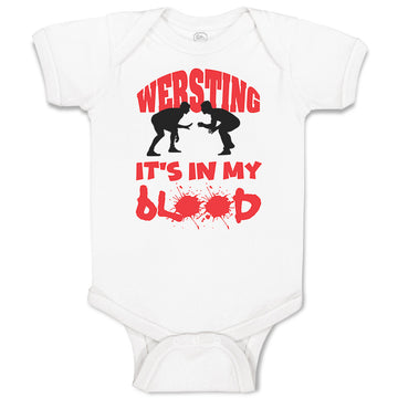 Baby Clothes Wrestling Is in My Blood Sport Wrestling Style C Baby Bodysuits