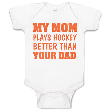 Baby Clothes My Mom Plays Hockey Better than Your Dad Baby Bodysuits Cotton