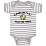 Baby Clothes Born to Play Water Polo Baby Bodysuits Boy & Girl Cotton