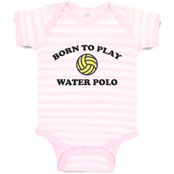 Baby Clothes Born to Play Water Polo Baby Bodysuits Boy & Girl Cotton