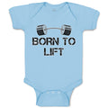 Baby Clothes Born to Lift Gym Workout Baby Bodysuits Boy & Girl Cotton