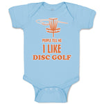 Baby Clothes People Tell Me I like Disc Golf Baby Bodysuits Boy & Girl Cotton