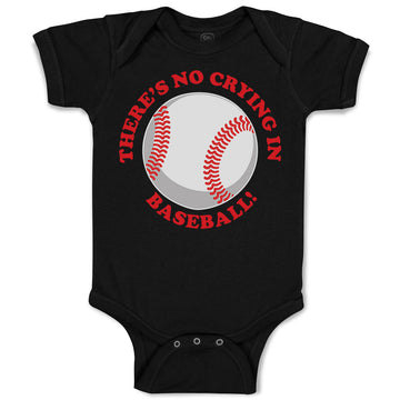 Baby Clothes There Is No Crying in Baseball! Baby Bodysuits Boy & Girl Cotton