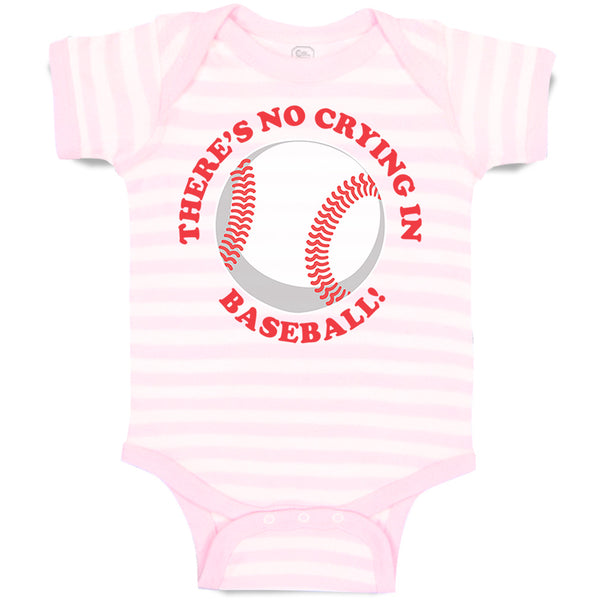 There Is No Crying in Baseball!