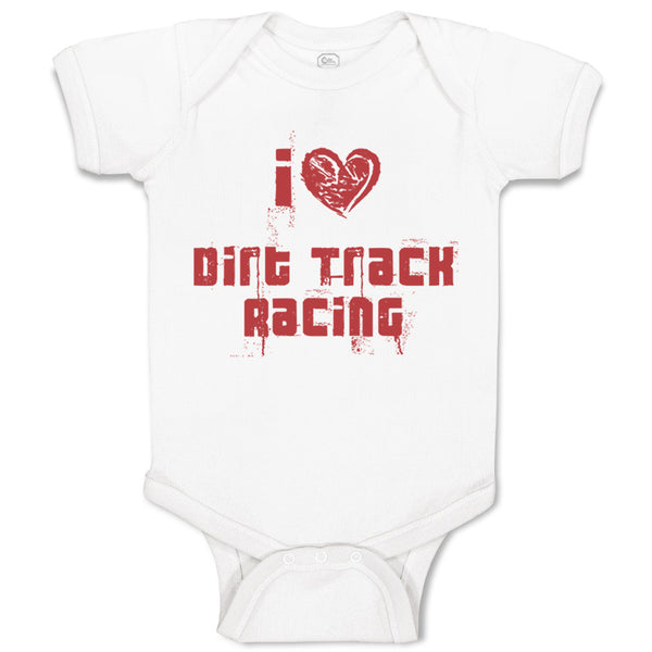 Baby Clothes I Love Dirt Track Racing Baby Bodysuits Boy & Girl Cotton