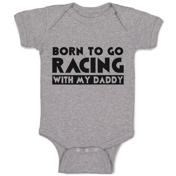 Baby Clothes Born to Go Racing with My Daddy Love Sport Baby Bodysuits Cotton