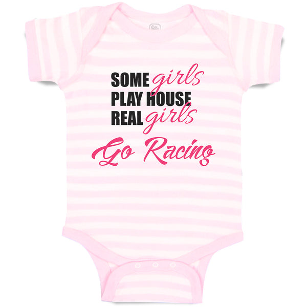 Baby Clothes Some Girls Play House Real Girls Go Racing Baby Bodysuits Cotton