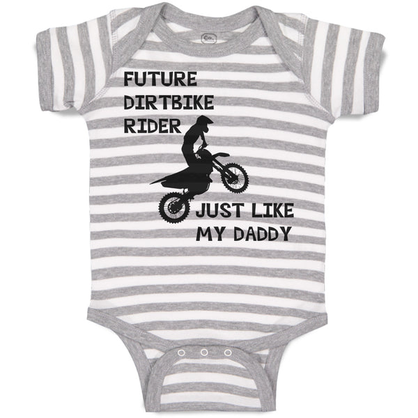 Baby Clothes Future Dirtbike Rider Just like My Daddy Sports Rider Bike Riding