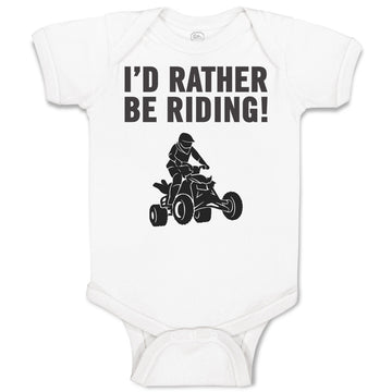 Baby Clothes I'D Rather Be Riding! Sports Rider Bike Race Baby Bodysuits Cotton