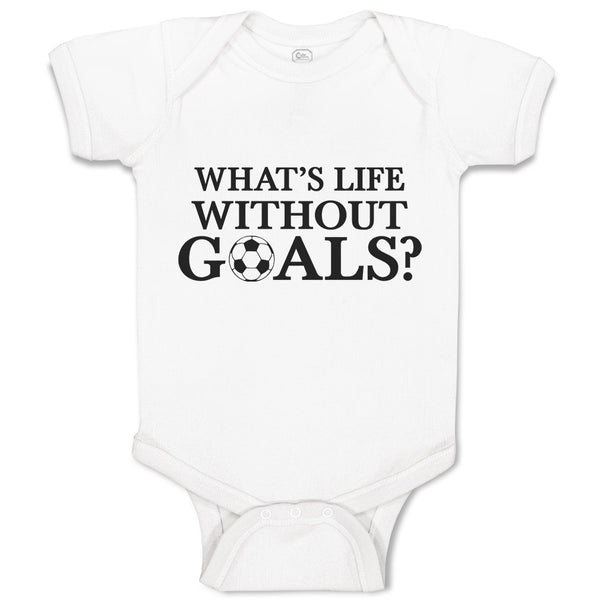 Baby Clothes Whats's Life Without Goals Sports Football Ball Baby Bodysuits