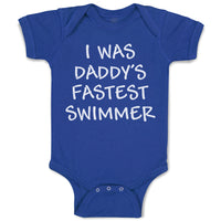 Baby Clothes I Was Daddy's Fastest Swimmer Baby Bodysuits Boy & Girl Cotton