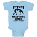 Baby Clothes Future Wrestling Coach like My Daddy! Sports Player Fighting Cotton