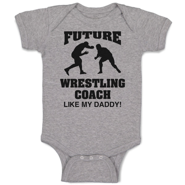 Baby Clothes Future Wrestling Coach like My Daddy! Sports Player Fighting Cotton