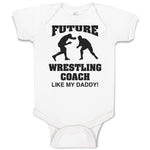 Baby Clothes Future Wrestling Coach like My Daddy! Sports Player Fighting Cotton
