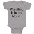 Baby Clothes Wrestling Is in My Blood Sport Name Baby Bodysuits Cotton