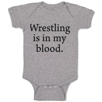 Baby Clothes Wrestling Is in My Blood Sport Name Baby Bodysuits Cotton
