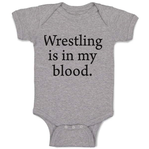 Baby Clothes Wrestling Is in My Blood Sport Name Baby Bodysuits Cotton