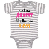 Baby Clothes Ain'T No Auntie like The 1 I Got Baby Bodysuits Boy & Girl Cotton