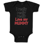 Baby Clothes I Really Really Really Love My Mummy Baby Bodysuits Cotton