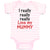 Baby Clothes I Really Really Really Love My Mummy Baby Bodysuits Cotton