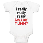 Baby Clothes I Really Really Really Love My Mummy Baby Bodysuits Cotton